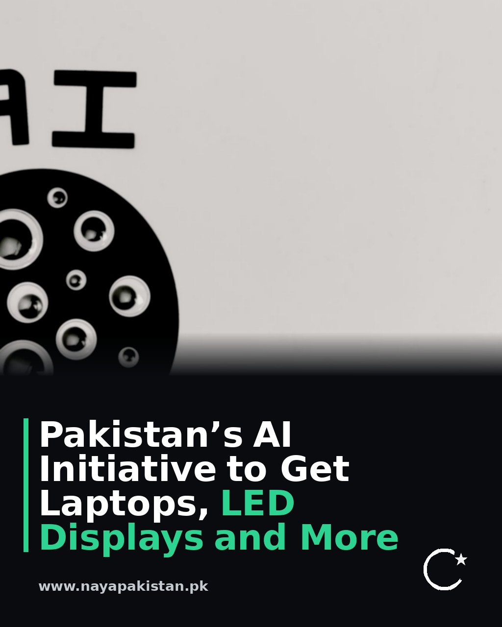 Pakistan’s AI Initiative to Get Laptops, LED Displays and More