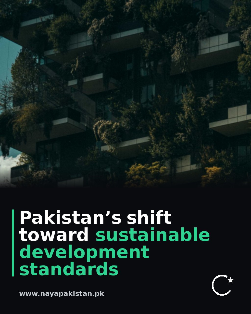 Pakistan’s shift toward sustainable development standards