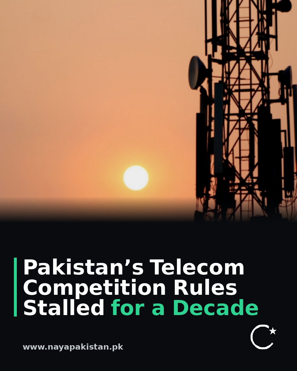 Pakistan’s Telecom Competition Rules Stalled for a Decade