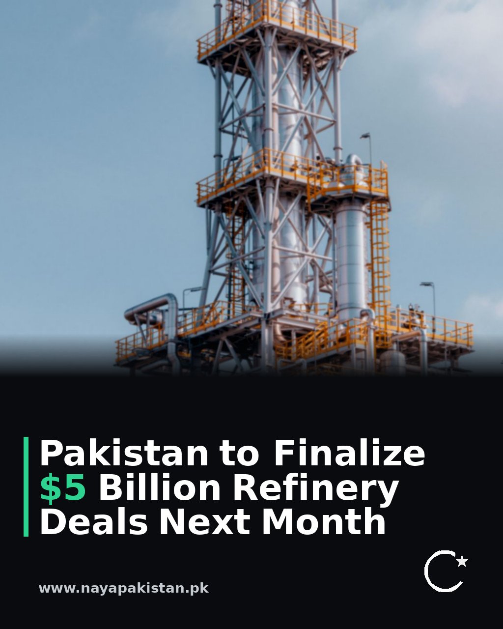 Pakistan to Finalize $5 Billion Refinery Deals Next Month