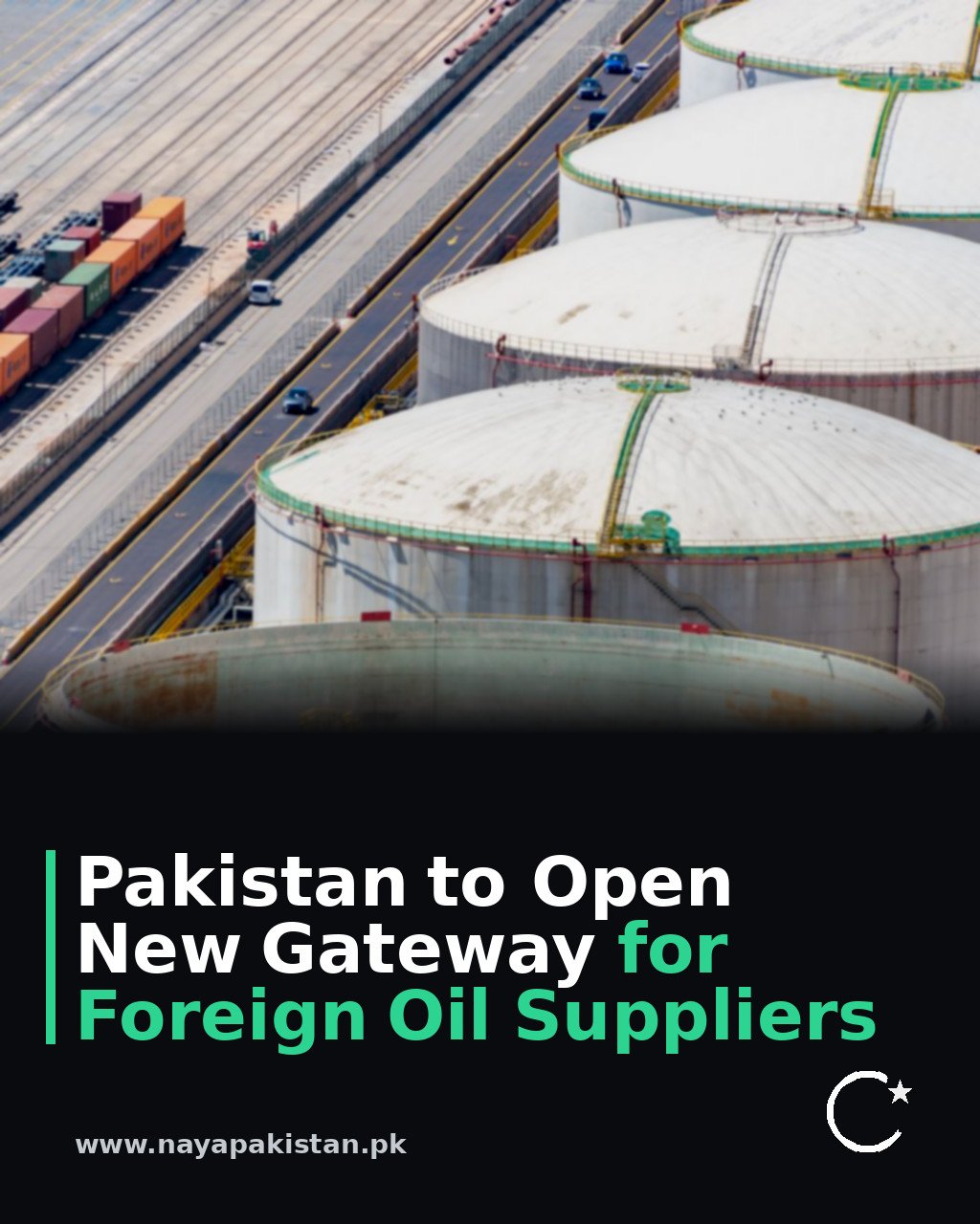 Pakistan to Open New Gateway for Foreign Oil Suppliers