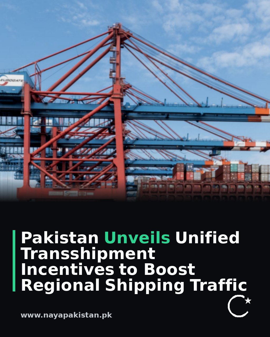 Pakistan Unveils Unified Transshipment Incentives to Boost Regional Shipping Traffic