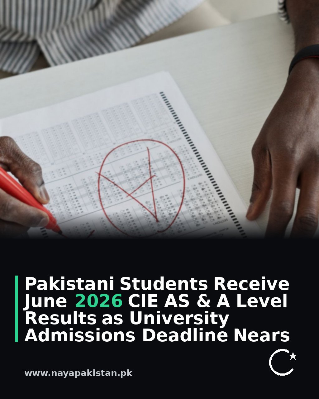 Pakistani Students Receive June 2026 CIE AS & A Level Results as University Admissions Deadline Nears