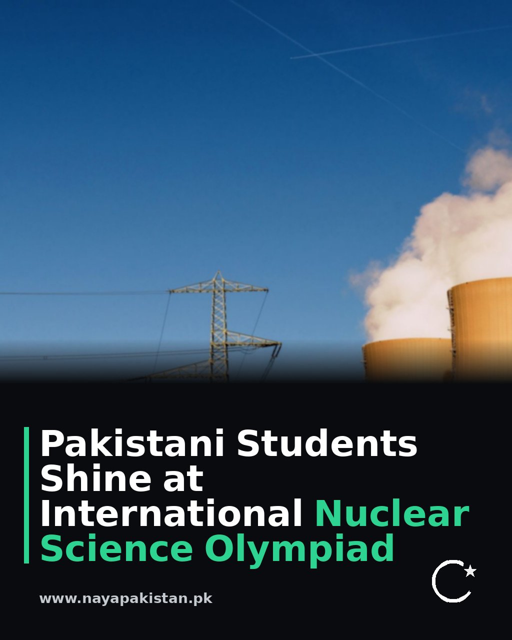Pakistani Students Shine at International Nuclear Science Olympiad