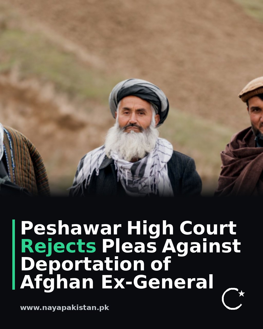 Peshawar High Court Rejects Pleas Against Deportation of Afghan Ex-General