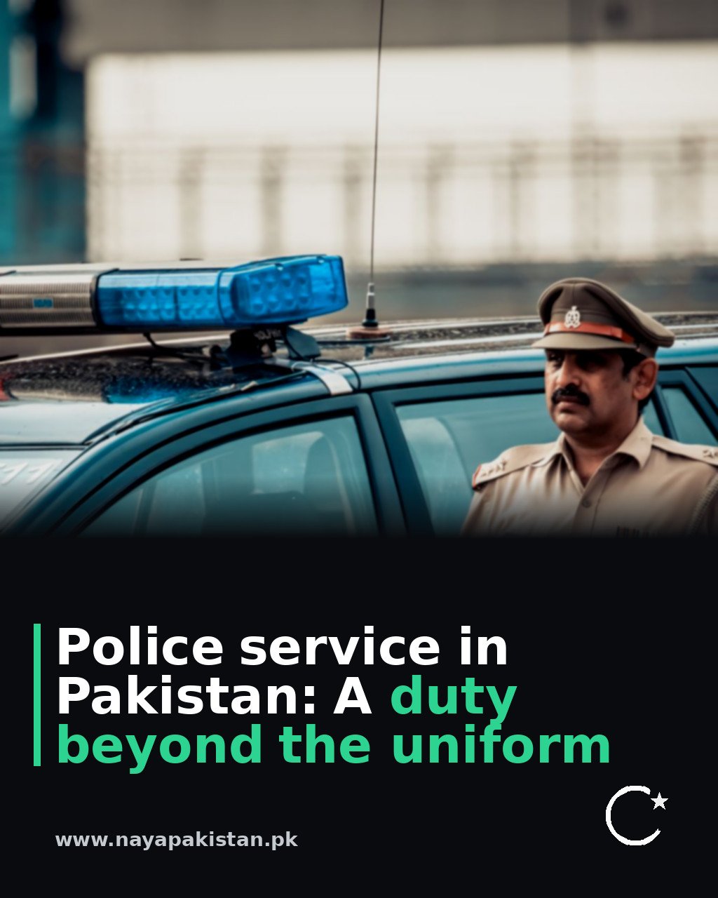 Police service in Pakistan: A duty beyond the uniform