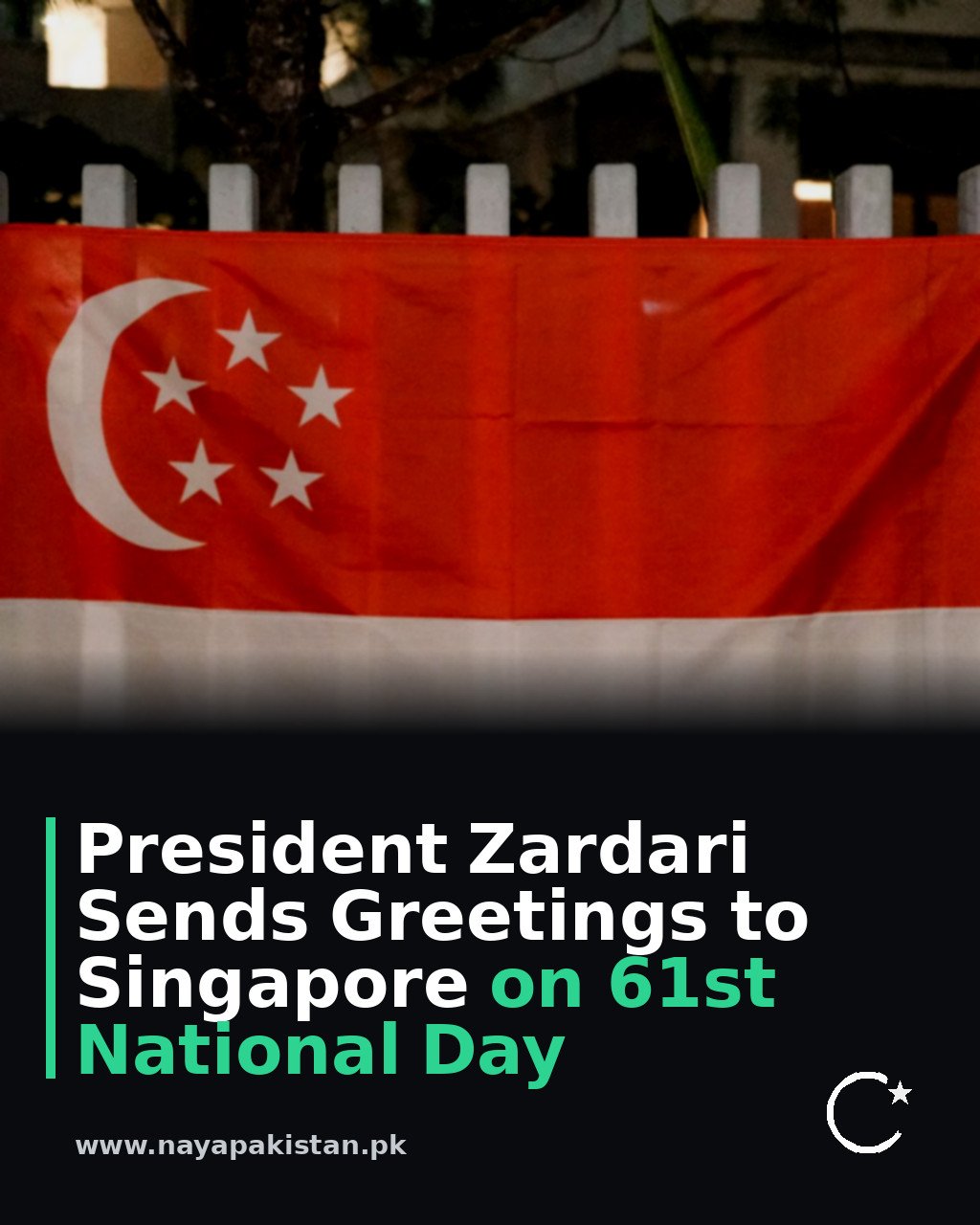President Zardari Sends Greetings to Singapore on 61st National Day