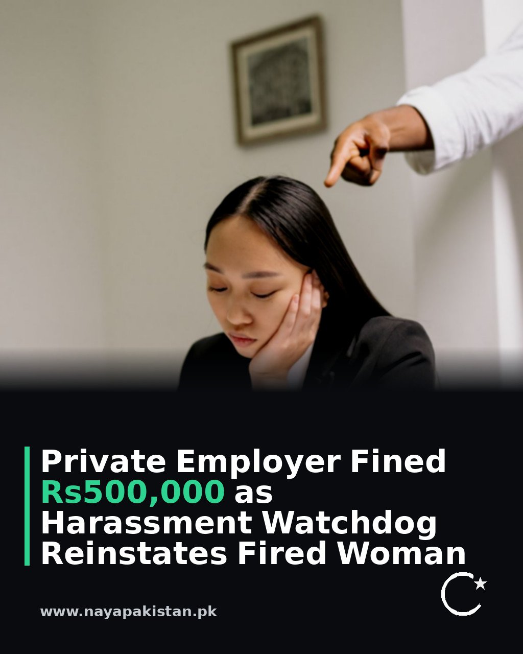 Private Employer Fined Rs500,000 as Harassment Watchdog Reinstates Fired Woman