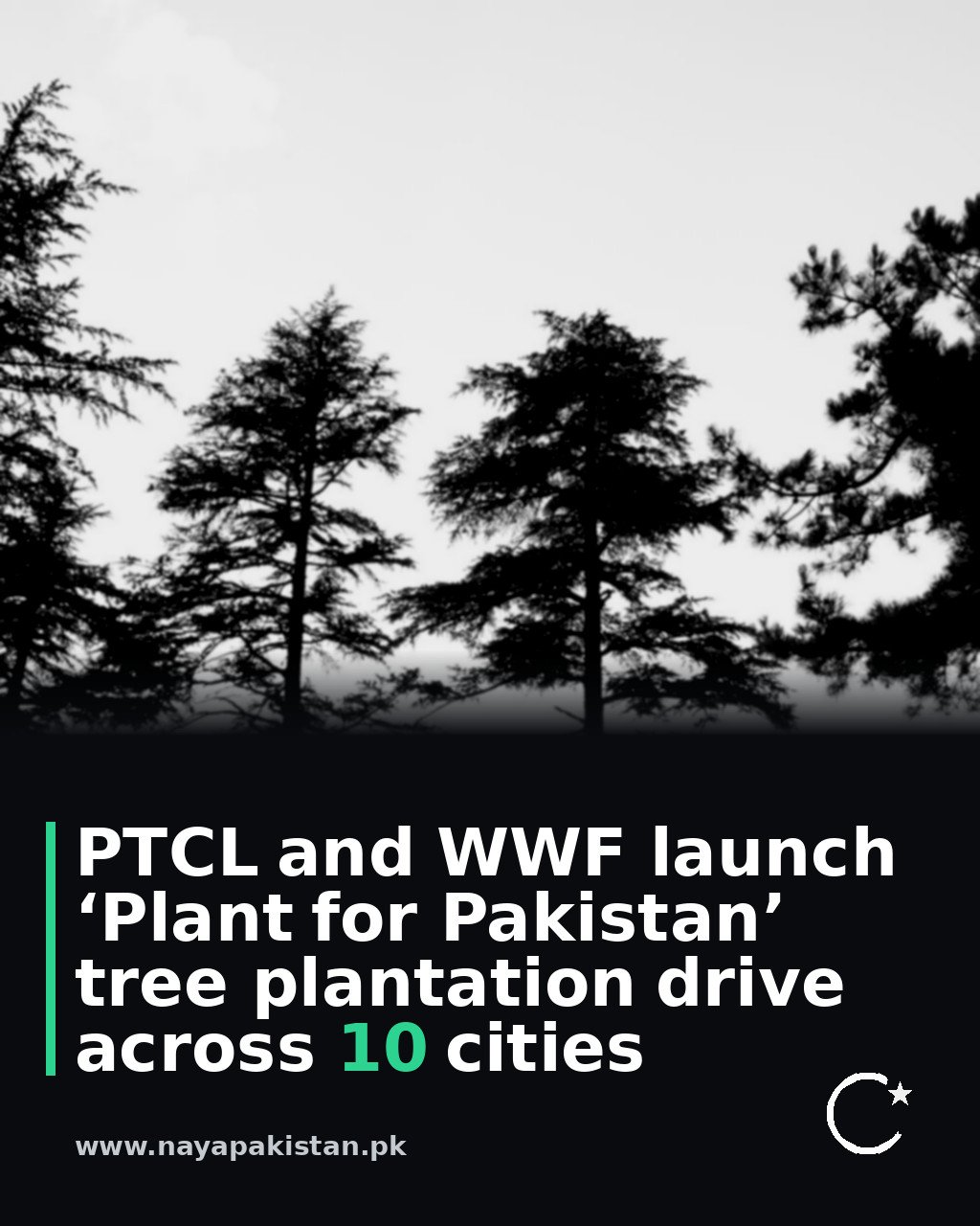 PTCL and WWF launch ‘Plant for Pakistan’ tree plantation drive across 10 cities