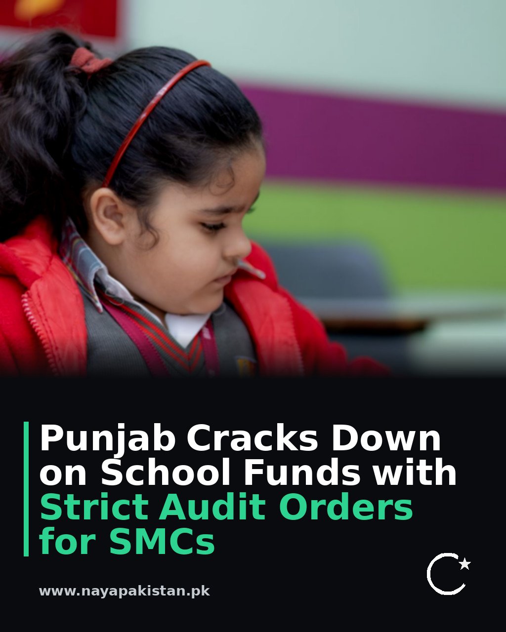 Punjab Cracks Down on School Funds with Strict Audit Orders for SMCs