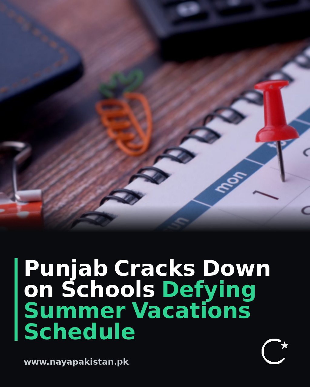 Punjab Cracks Down on Schools Defying Summer Vacations Schedule