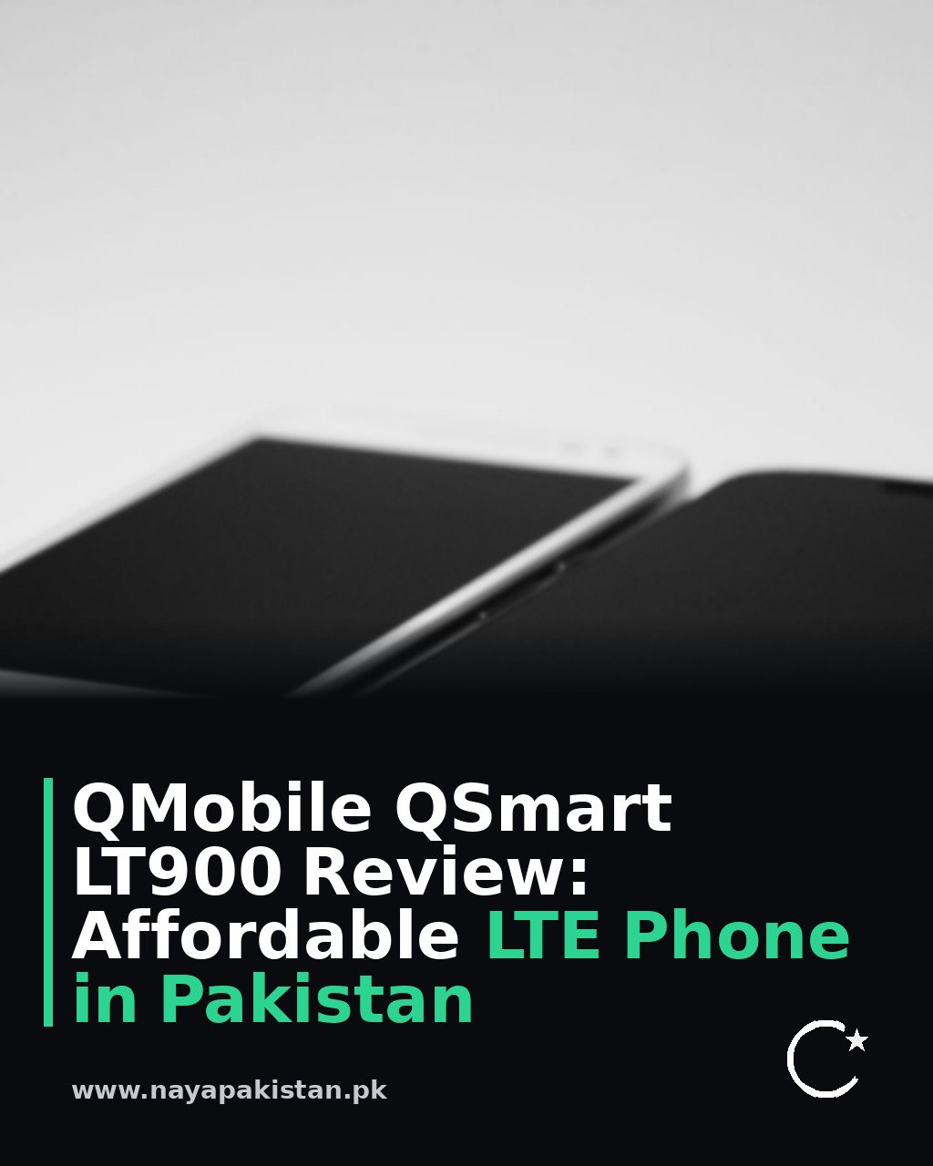 QMobile QSmart LT900 Review: Affordable LTE Phone in Pakistan