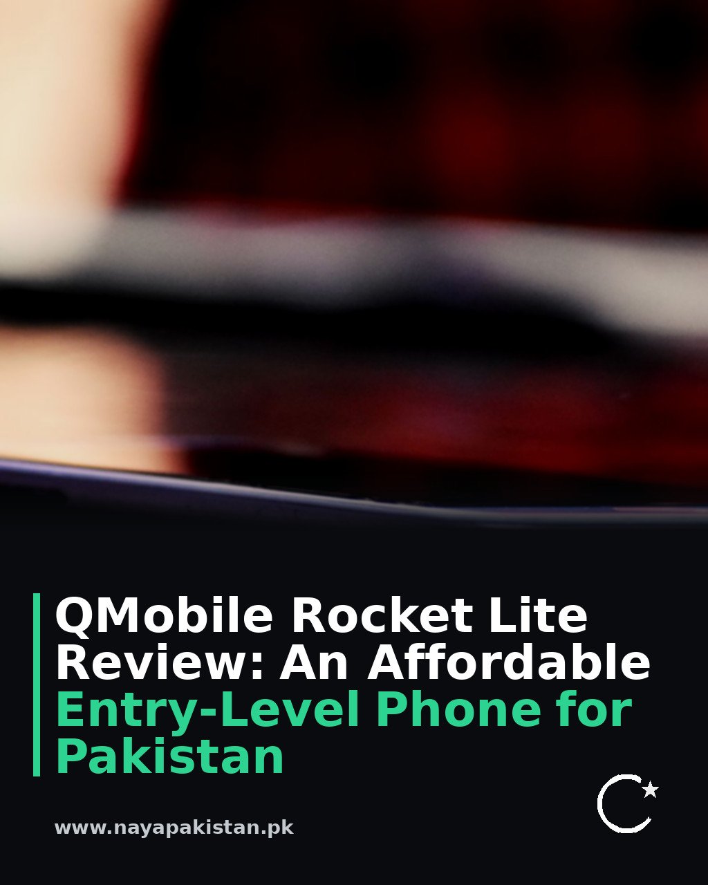 QMobile Rocket Lite Review: An Affordable Entry-Level Phone for Pakistan