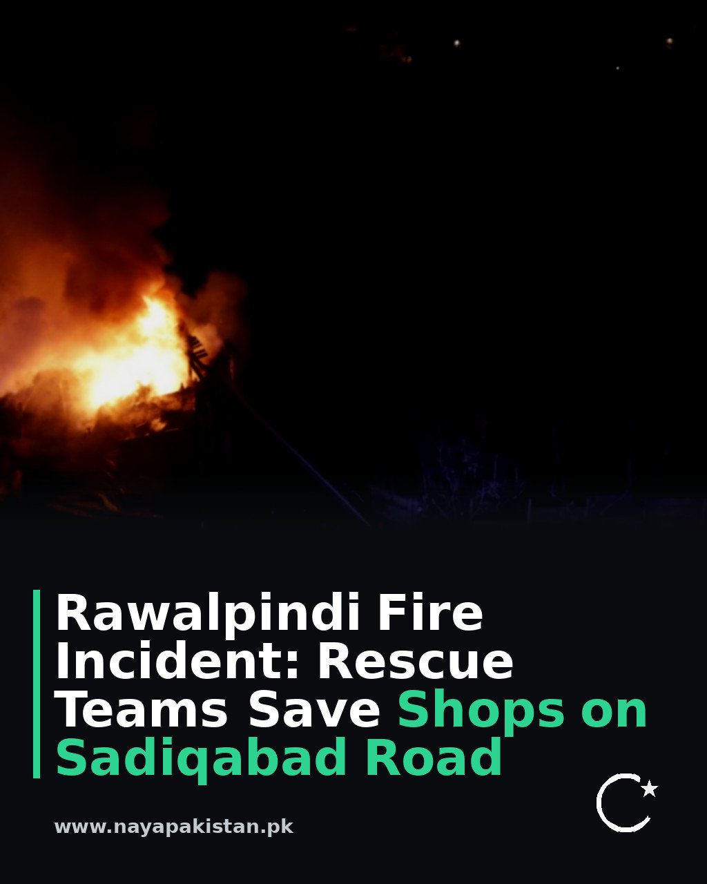 Rawalpindi Fire Incident: Rescue Teams Save Shops on Sadiqabad Road