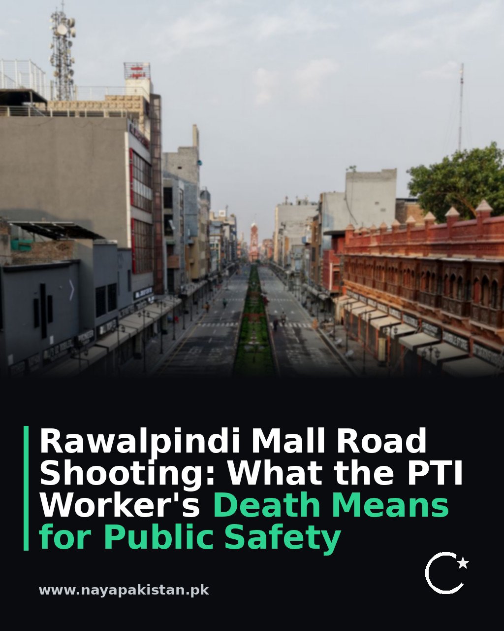 Rawalpindi Mall Road Shooting: What the PTI Worker's Death Means for Public Safety