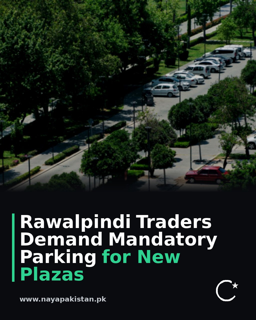 Rawalpindi Traders Demand Mandatory Parking for New Plazas
