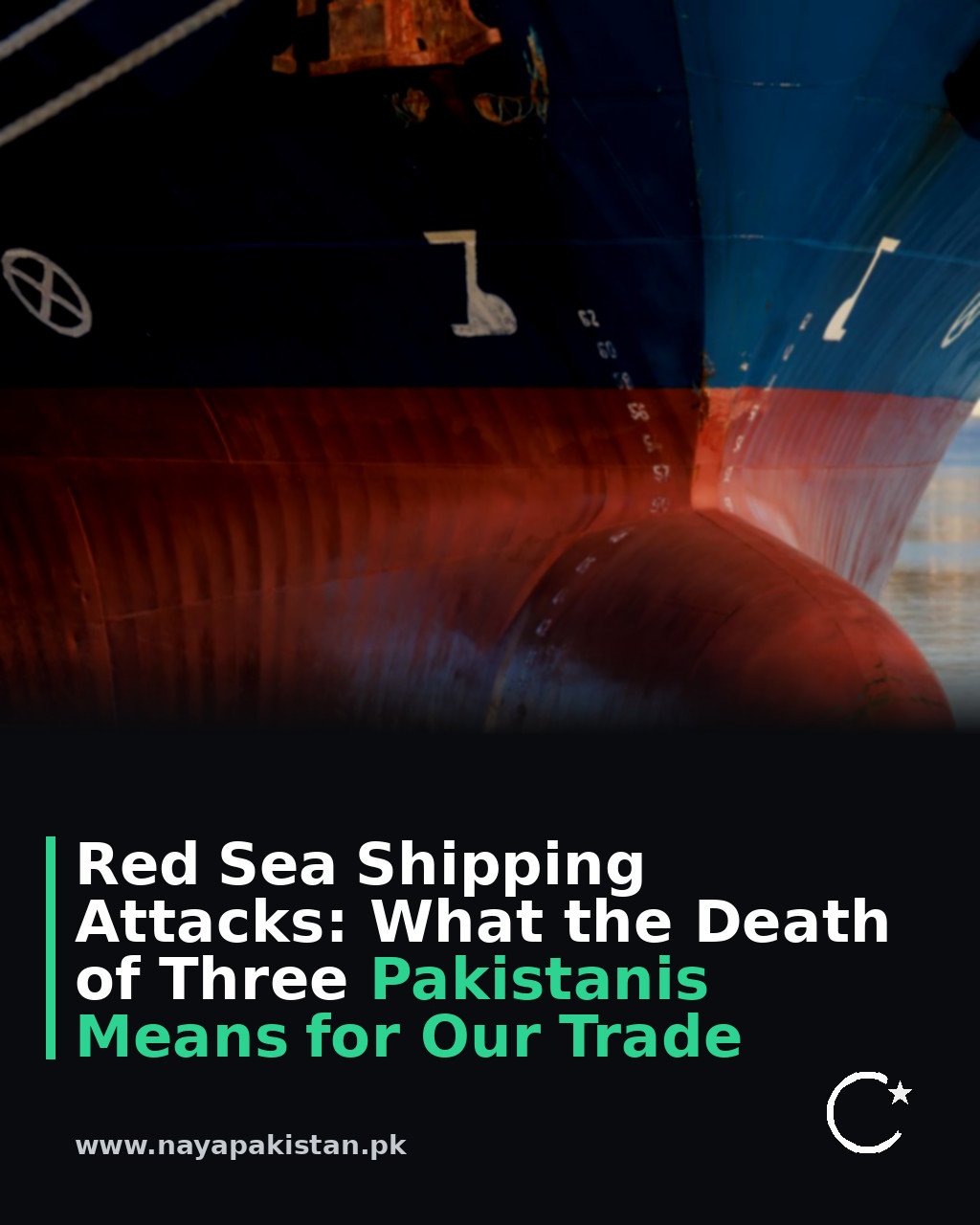 Red Sea Shipping Attacks: What the Death of Three Pakistanis Means for Our Trade