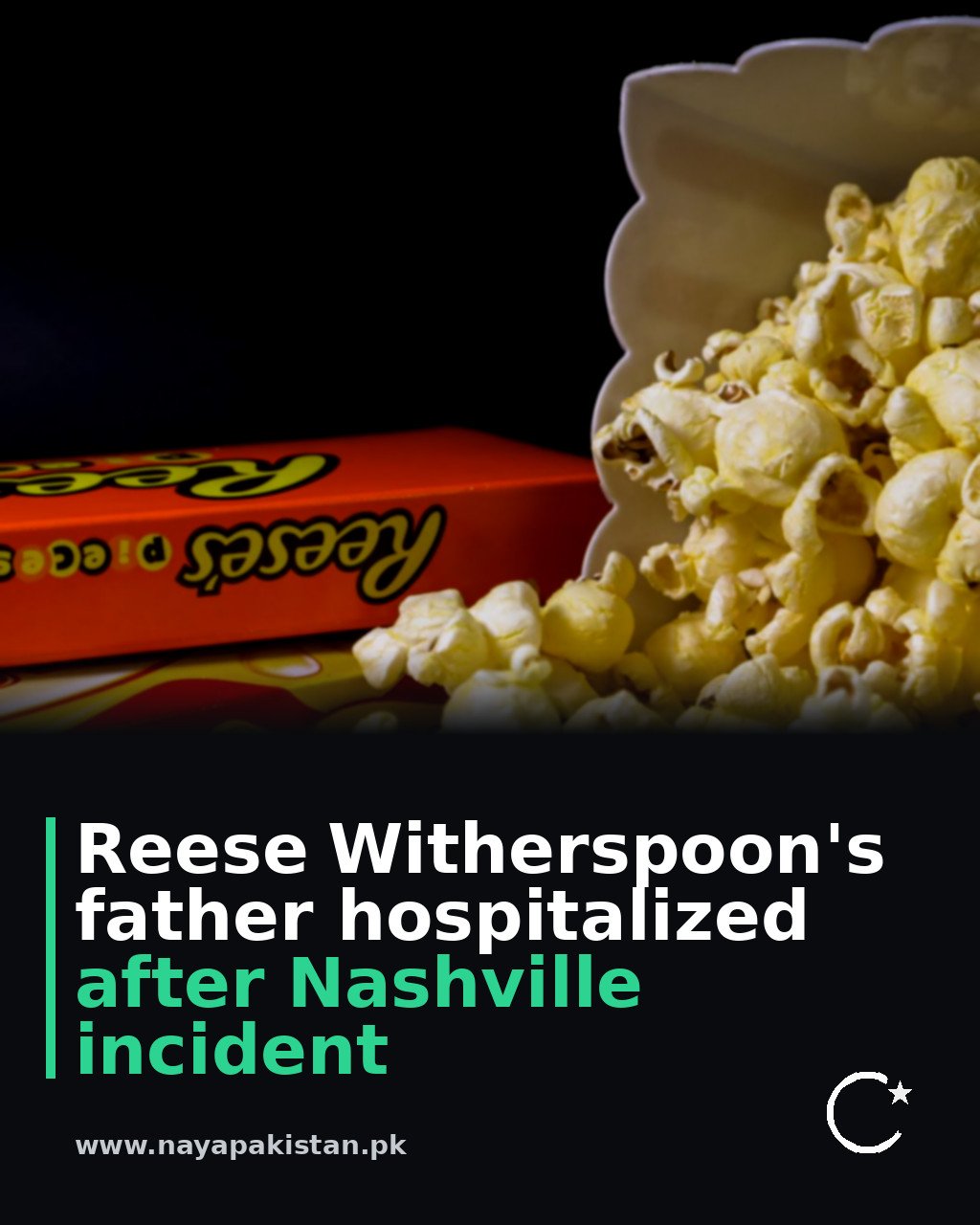 Reese Witherspoon's father hospitalized after Nashville incident