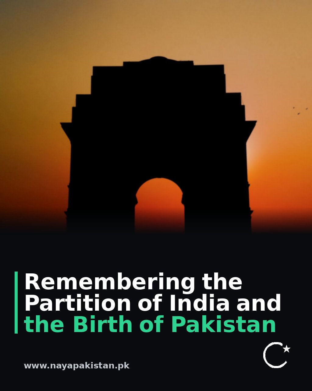 Remembering the Partition of India and the Birth of Pakistan