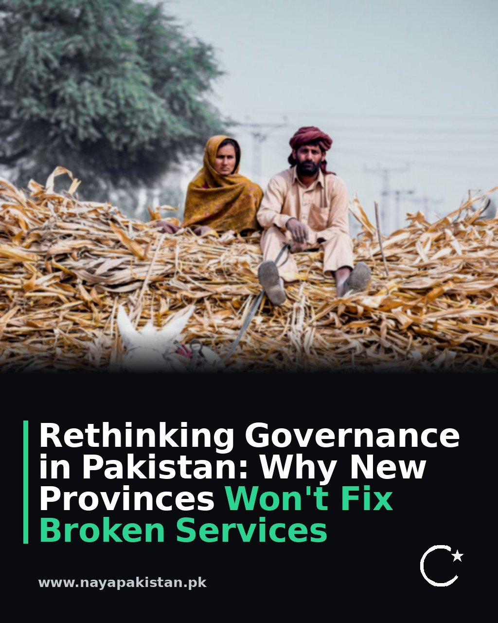 Rethinking Governance in Pakistan: Why New Provinces Won't Fix Broken Services