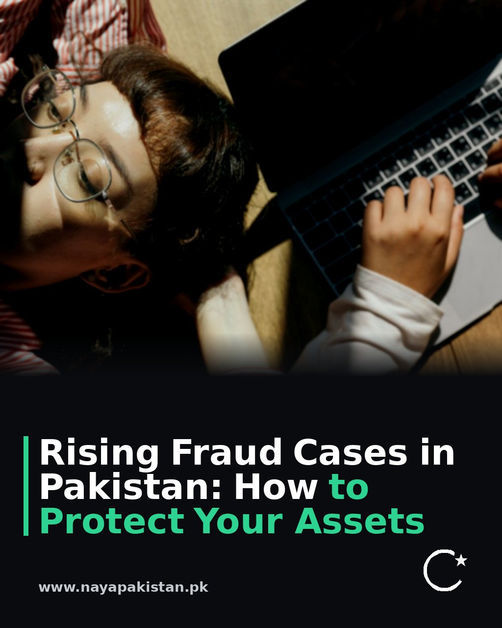 Rising Fraud Cases in Pakistan: How to Protect Your Assets