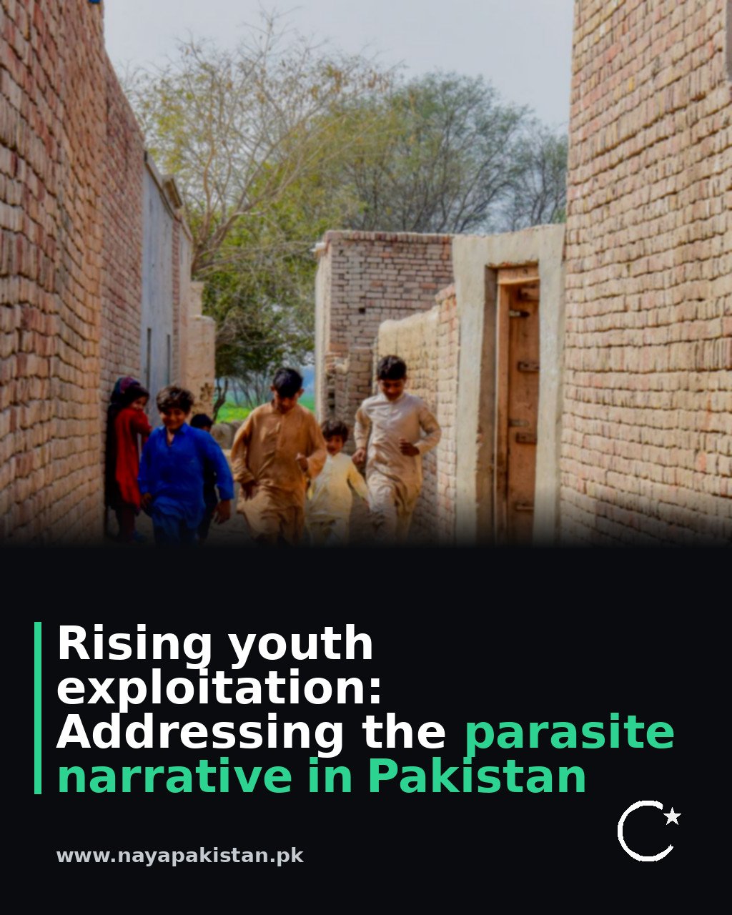 Rising youth exploitation: Addressing the parasite narrative in Pakistan