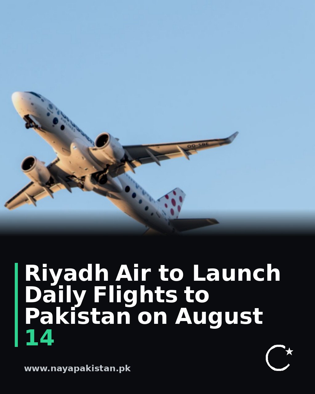 Riyadh Air to Launch Daily Flights to Pakistan on August 14