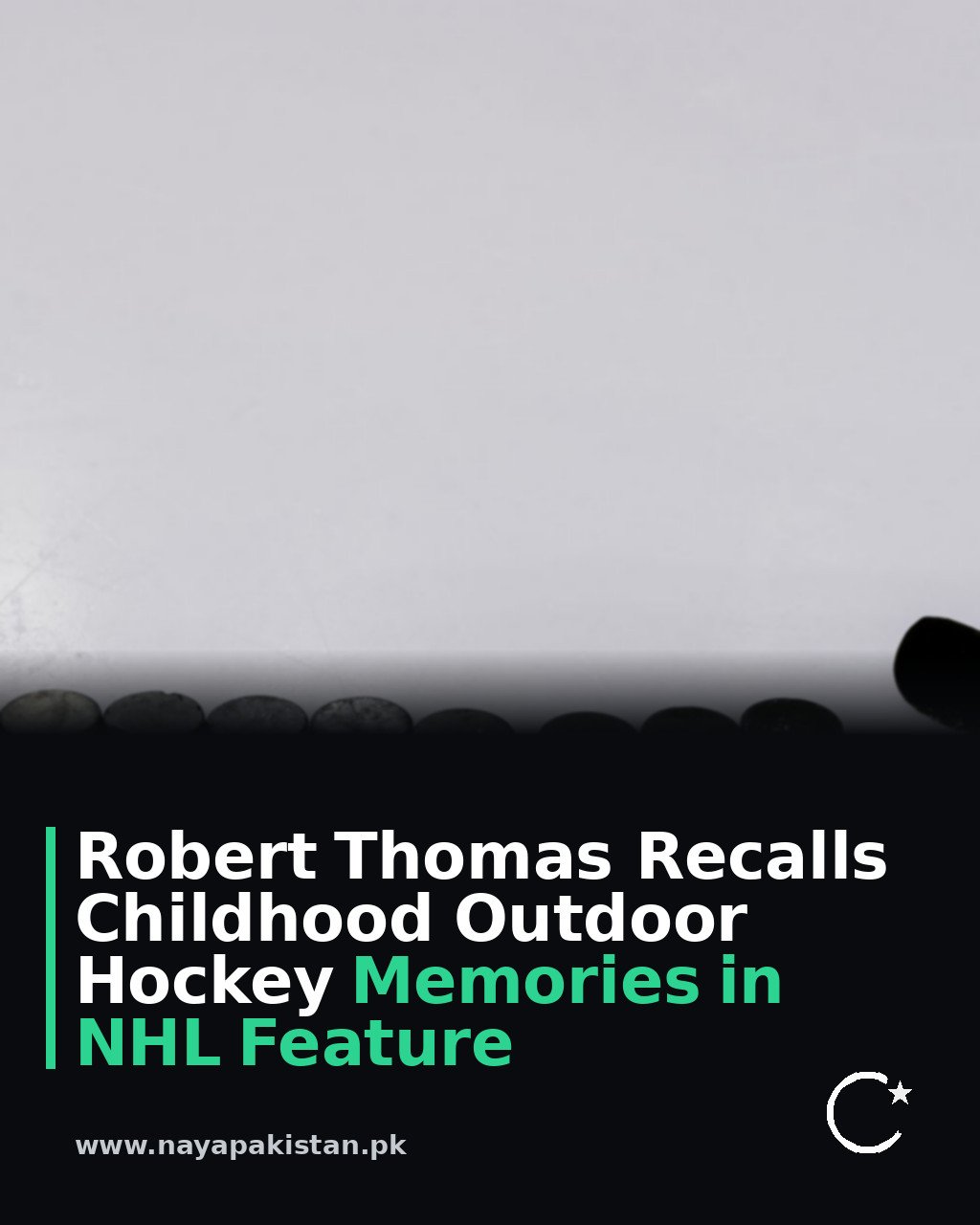 Robert Thomas Recalls Childhood Outdoor Hockey Memories in NHL Feature