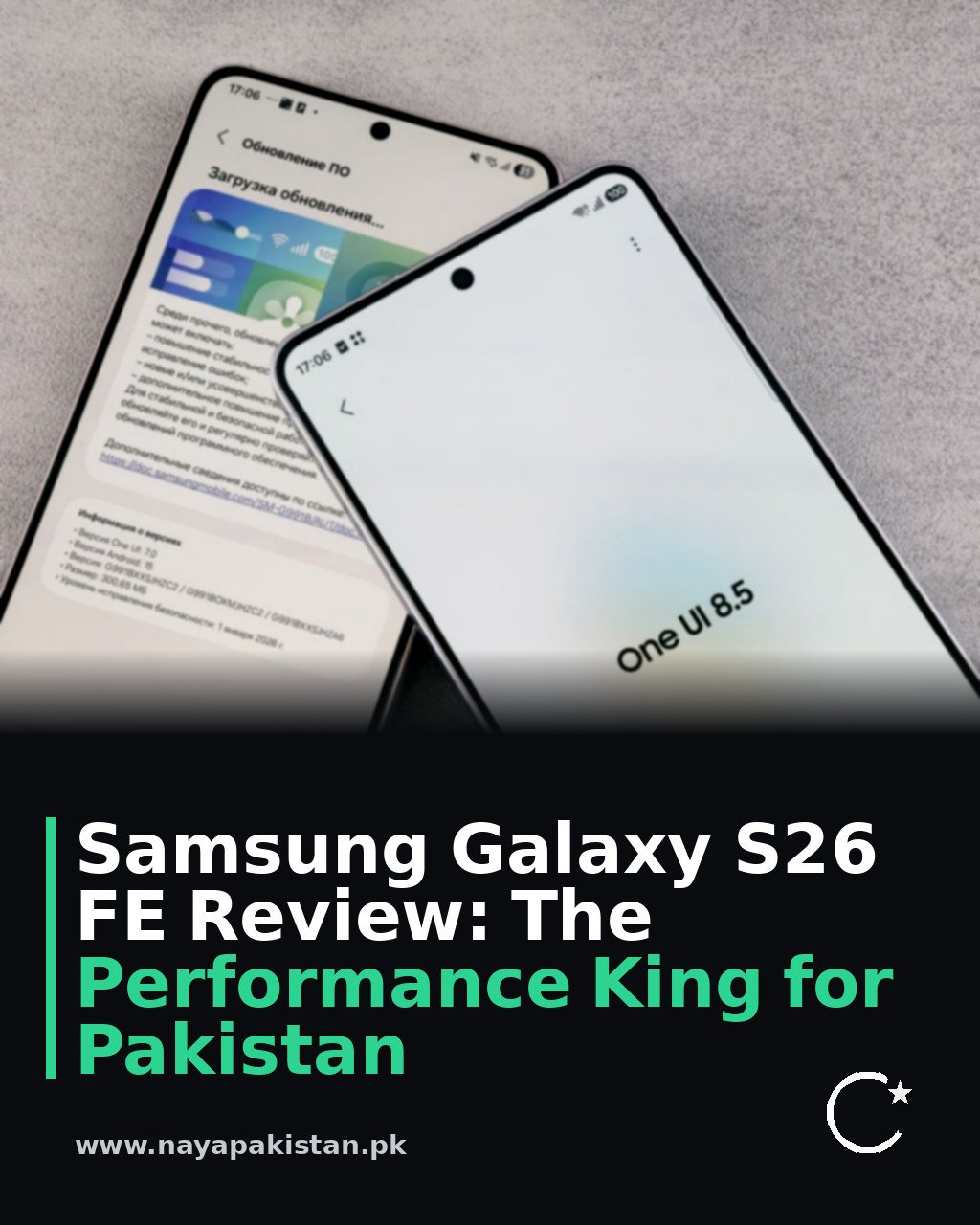 Samsung Galaxy S26 FE Review: The Performance King for Pakistan