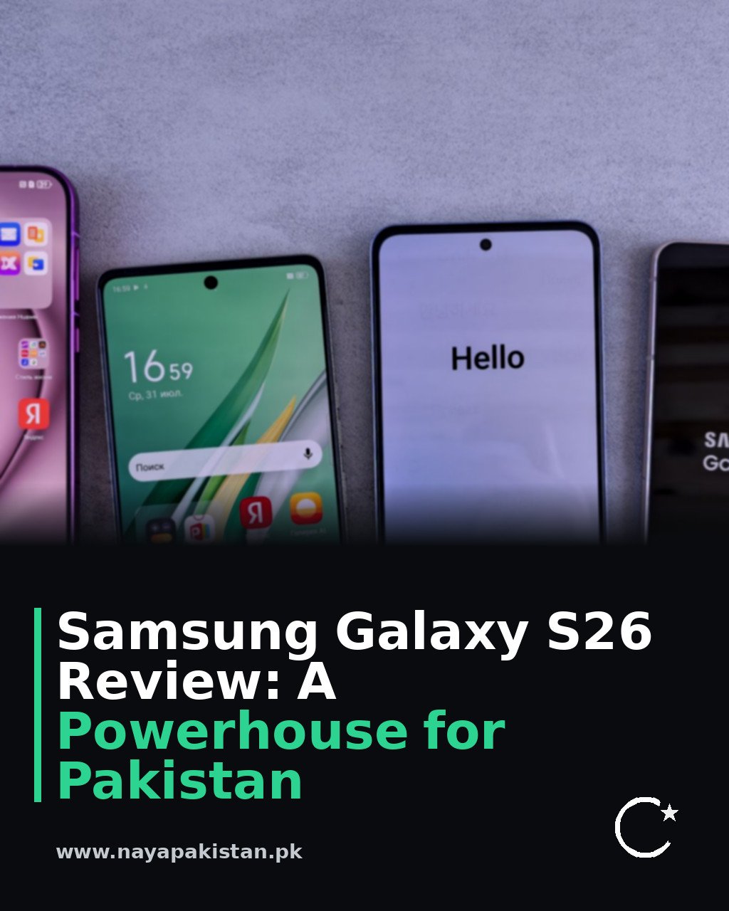 Samsung Galaxy S26 Review: A Powerhouse for Pakistan