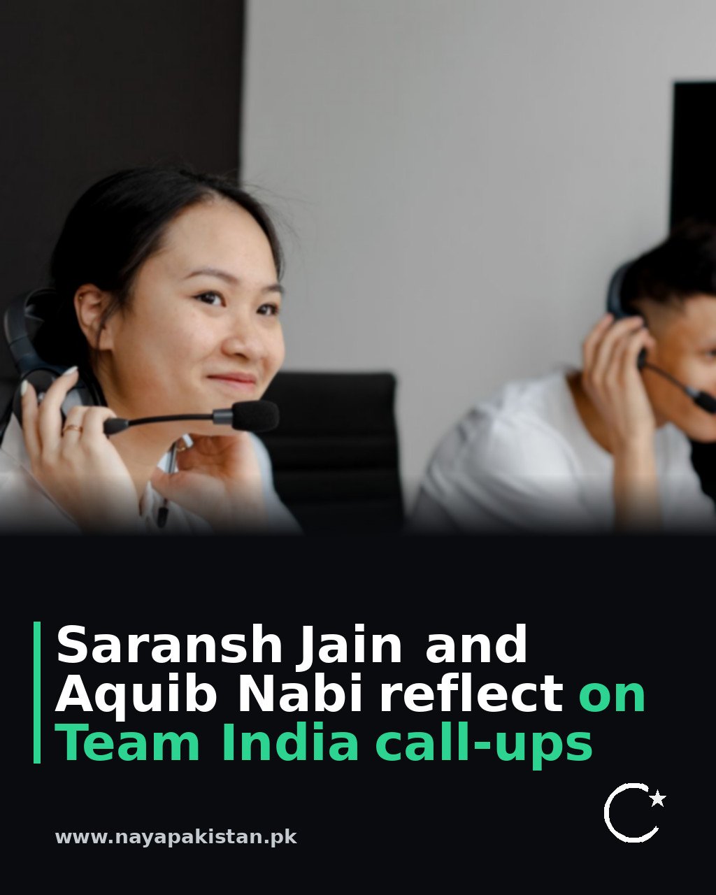 Saransh Jain and Aquib Nabi reflect on Team India call-ups