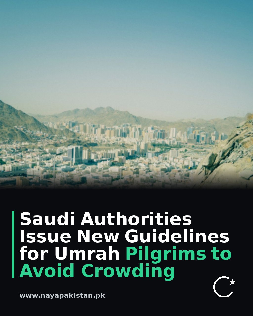 Saudi Authorities Issue New Guidelines for Umrah Pilgrims to Avoid Crowding