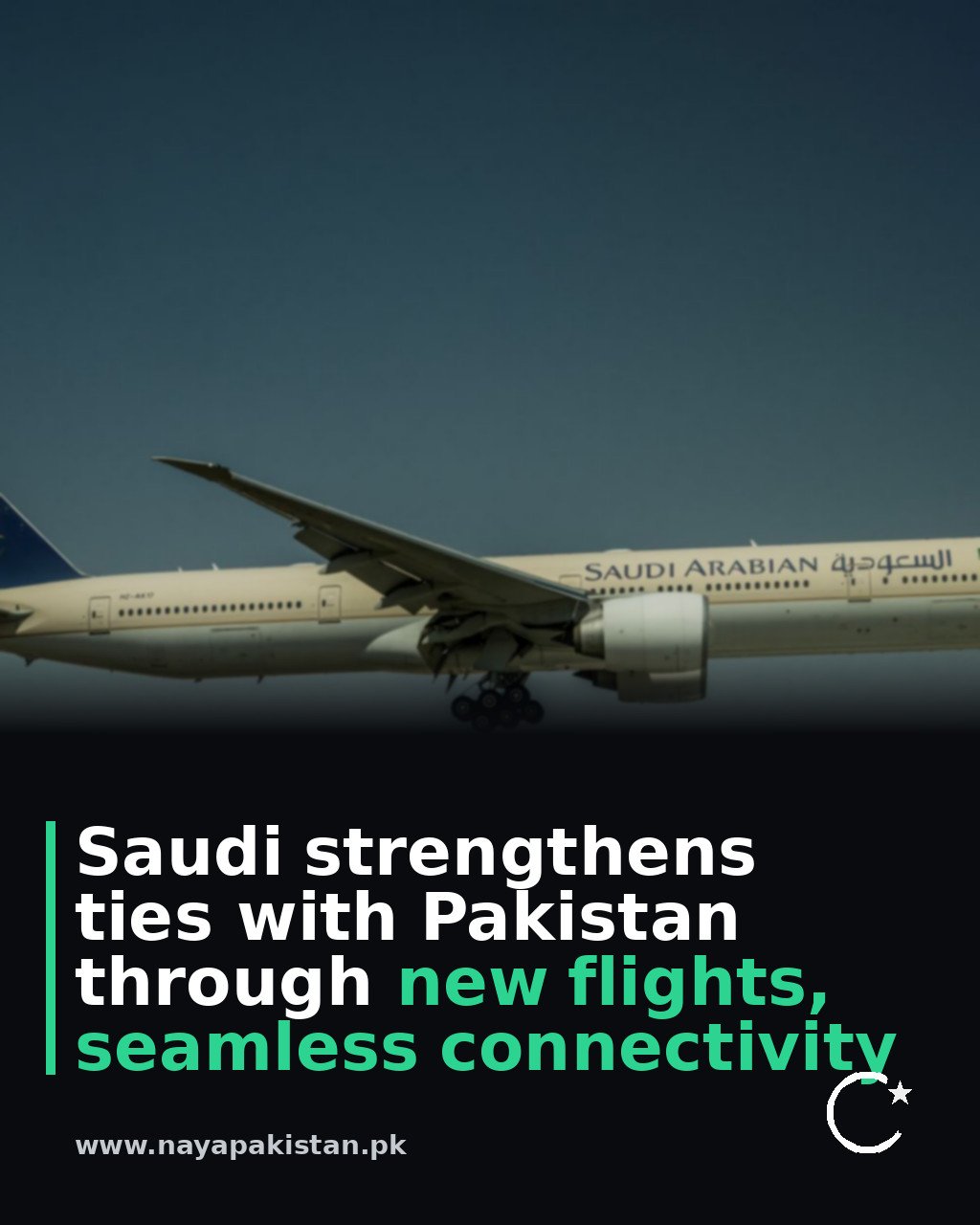 Saudi strengthens ties with Pakistan through new flights, seamless connectivity