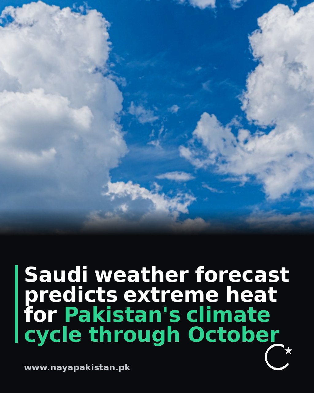 Saudi weather forecast predicts extreme heat for Pakistan's climate cycle through October