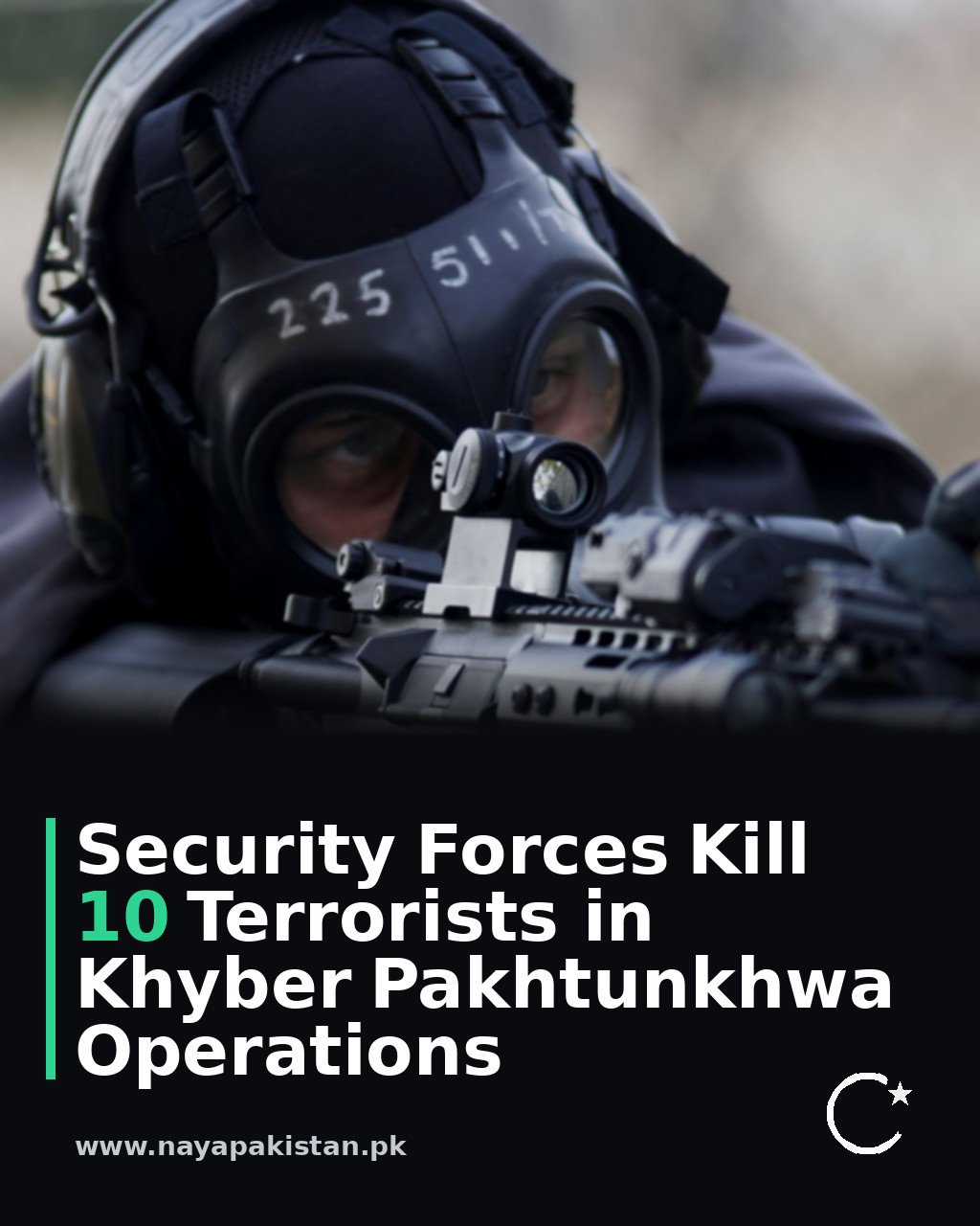 Security Forces Kill 10 Terrorists in Khyber Pakhtunkhwa Operations