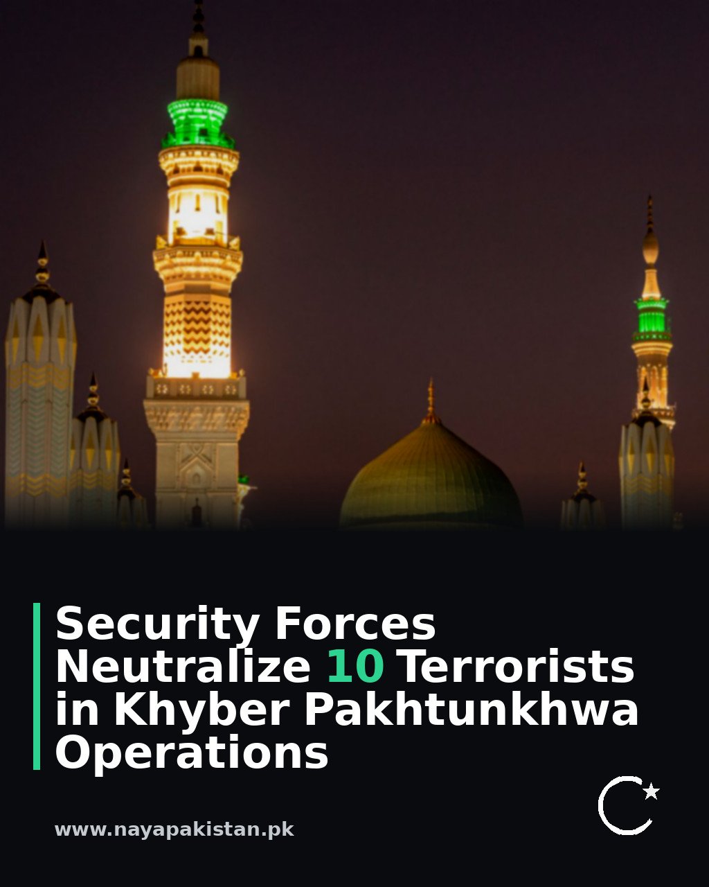 Security Forces Neutralize 10 Terrorists in Khyber Pakhtunkhwa Operations