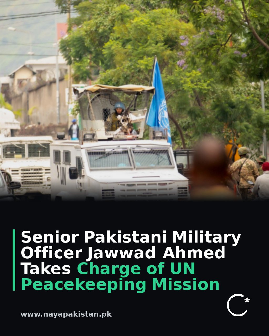 Senior Pakistani Military Officer Jawwad Ahmed Takes Charge of UN Peacekeeping Mission