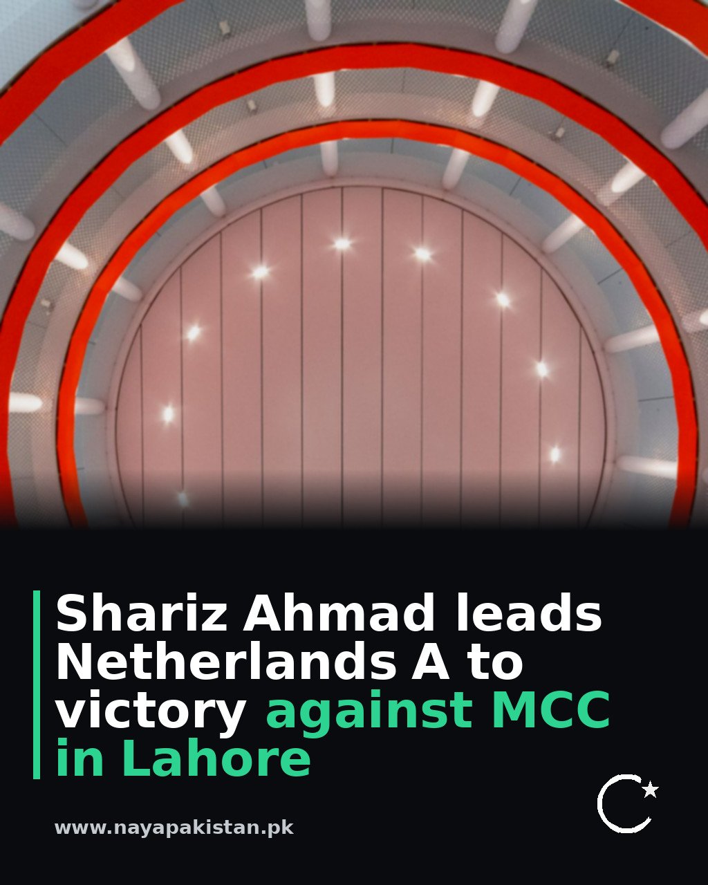 Shariz Ahmad leads Netherlands A to victory against MCC in Lahore