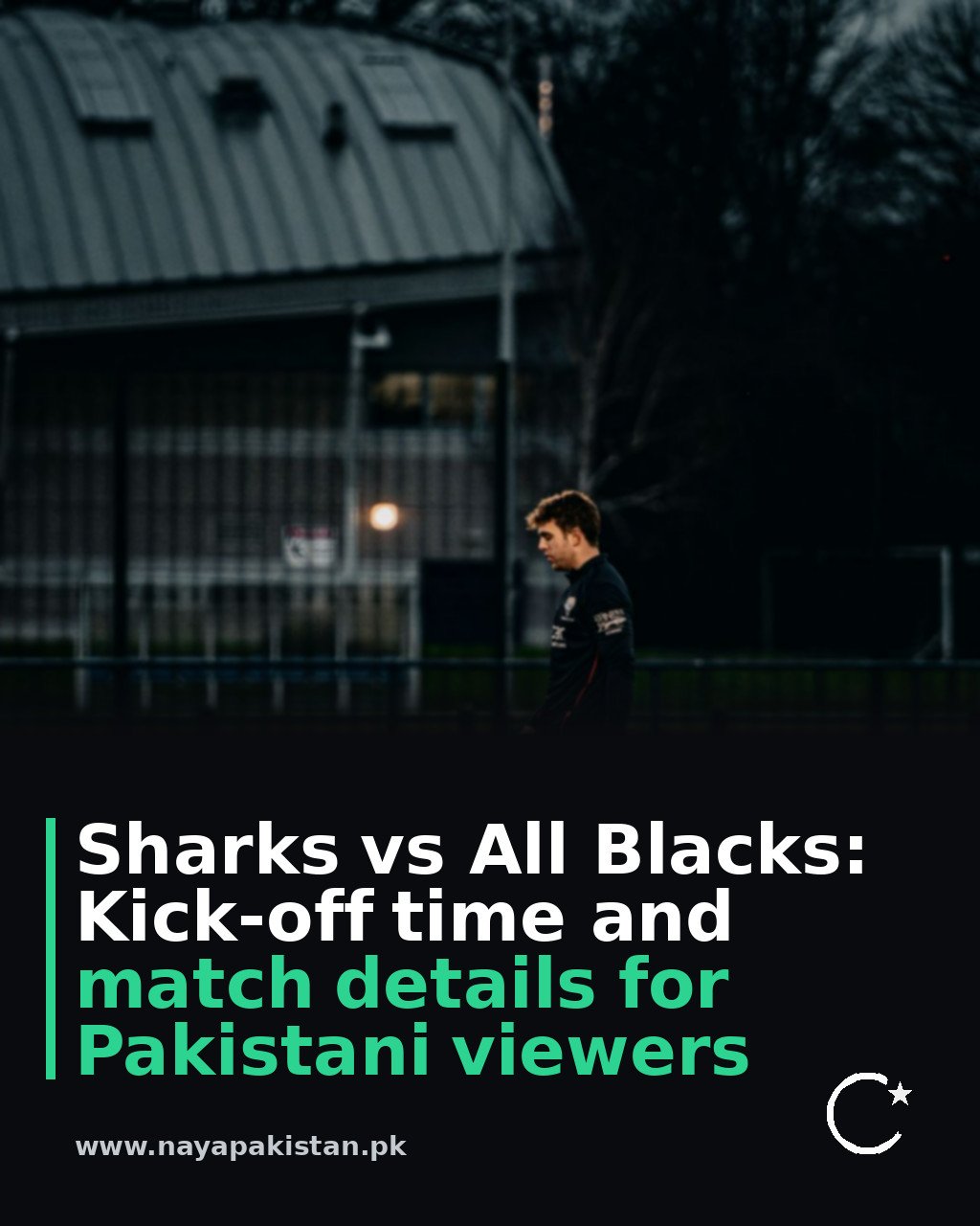 Sharks vs All Blacks: Kick-off time and match details for Pakistani viewers