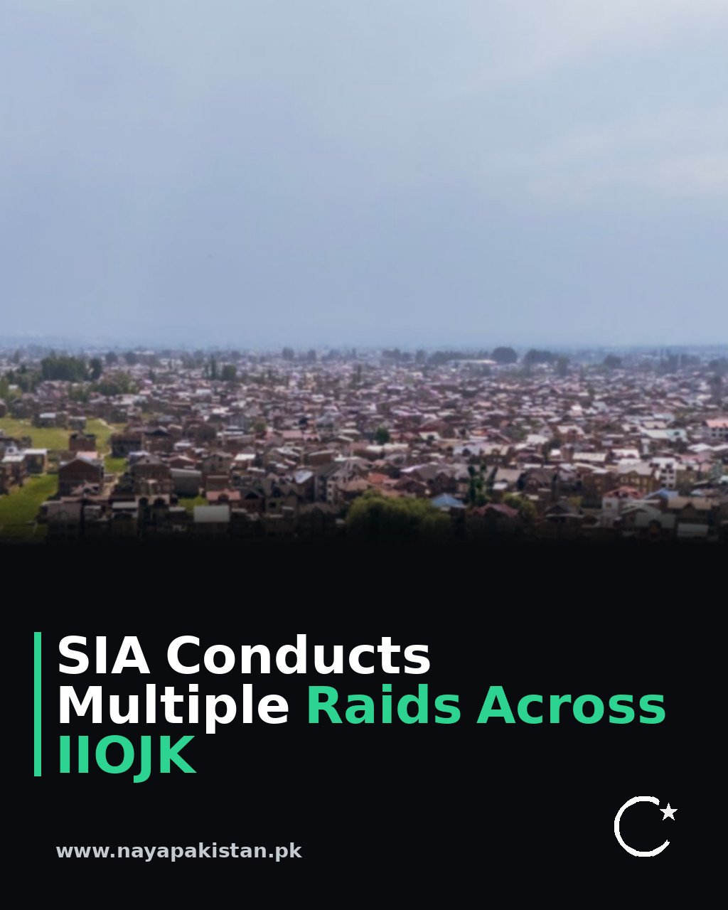 SIA Conducts Multiple Raids Across IIOJK
