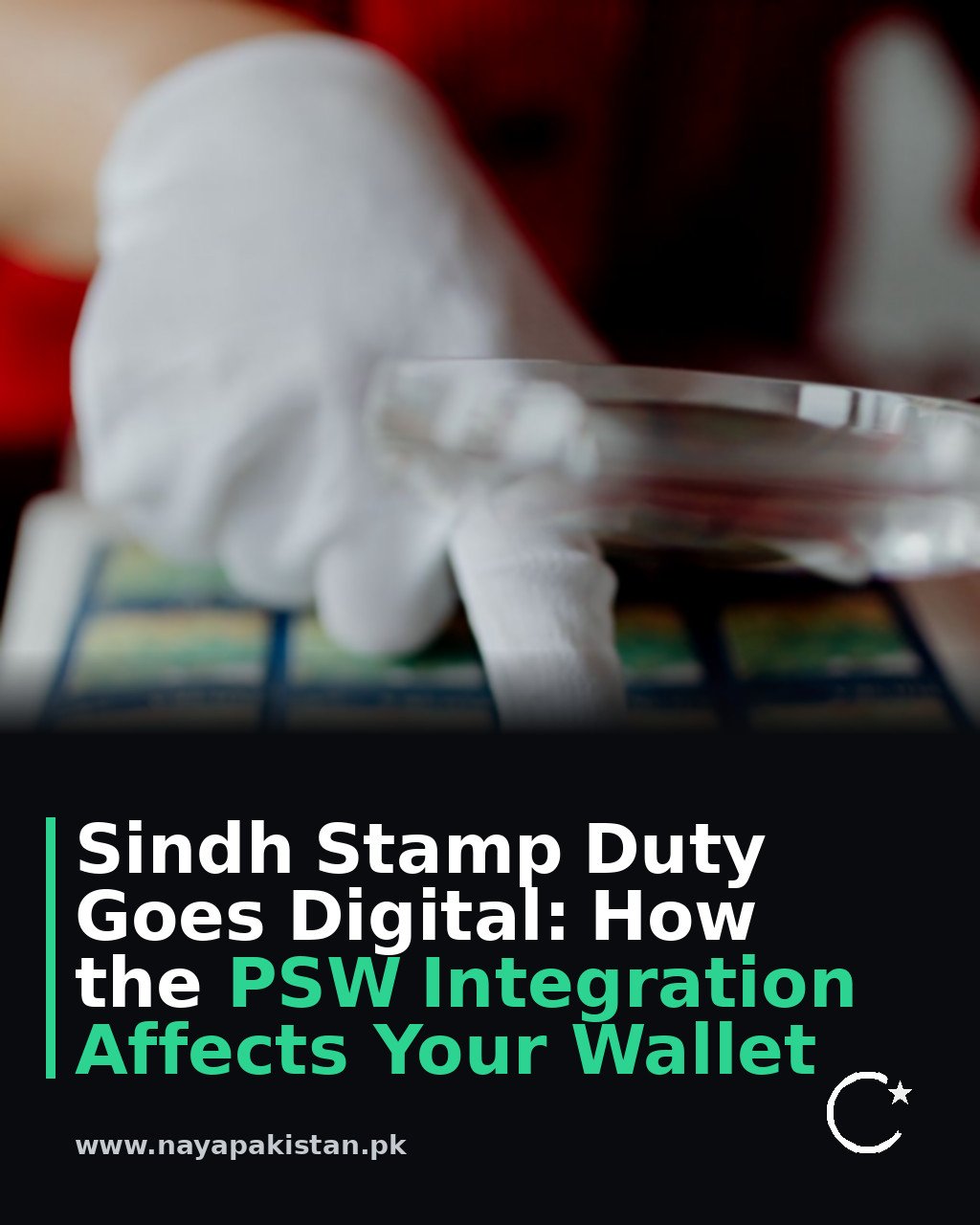 Sindh Stamp Duty Goes Digital: How the PSW Integration Affects Your Wallet