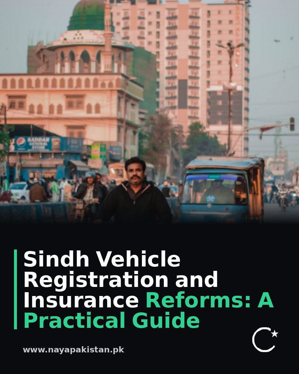 Sindh Vehicle Registration and Insurance Reforms: A Practical Guide