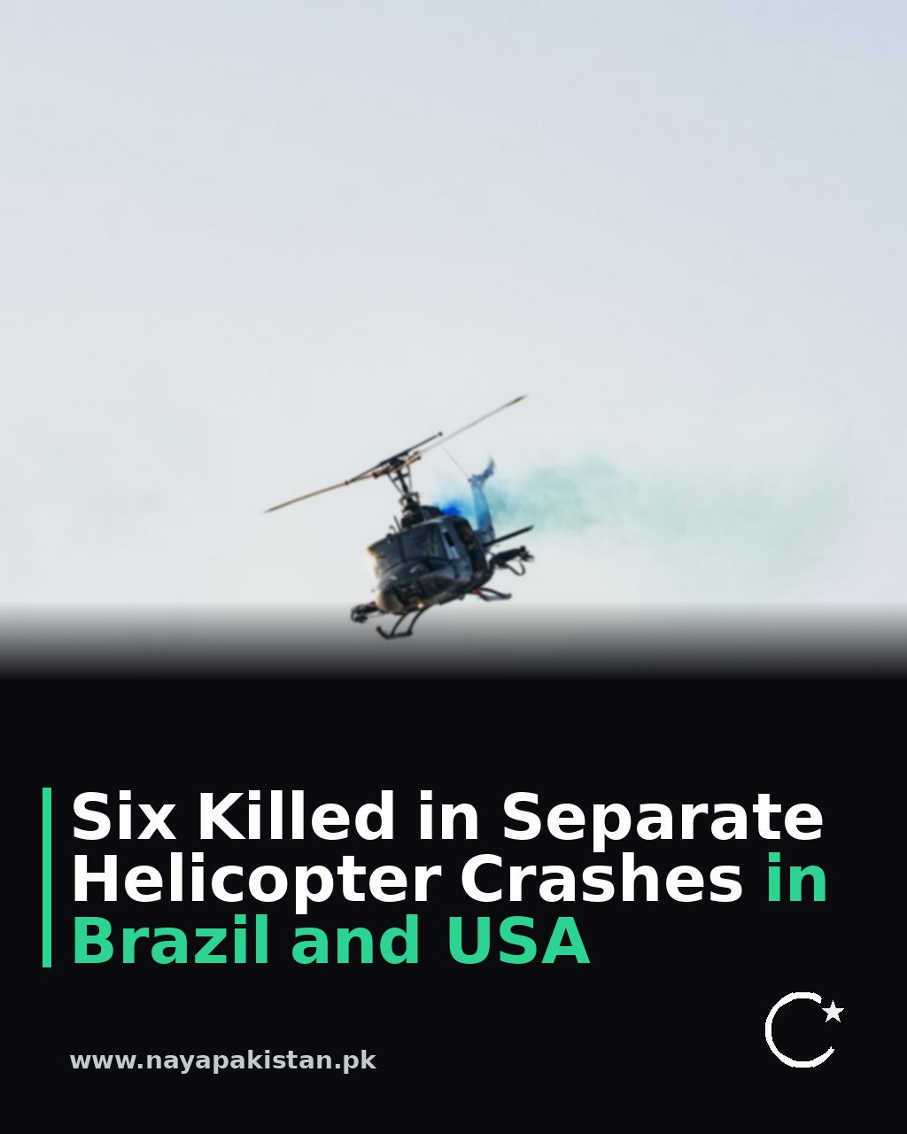 Six Killed in Separate Helicopter Crashes in Brazil and USA