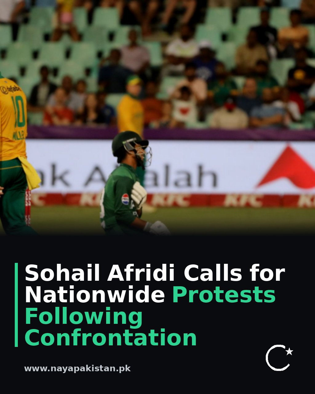 Sohail Afridi Calls for Nationwide Protests Following Confrontation