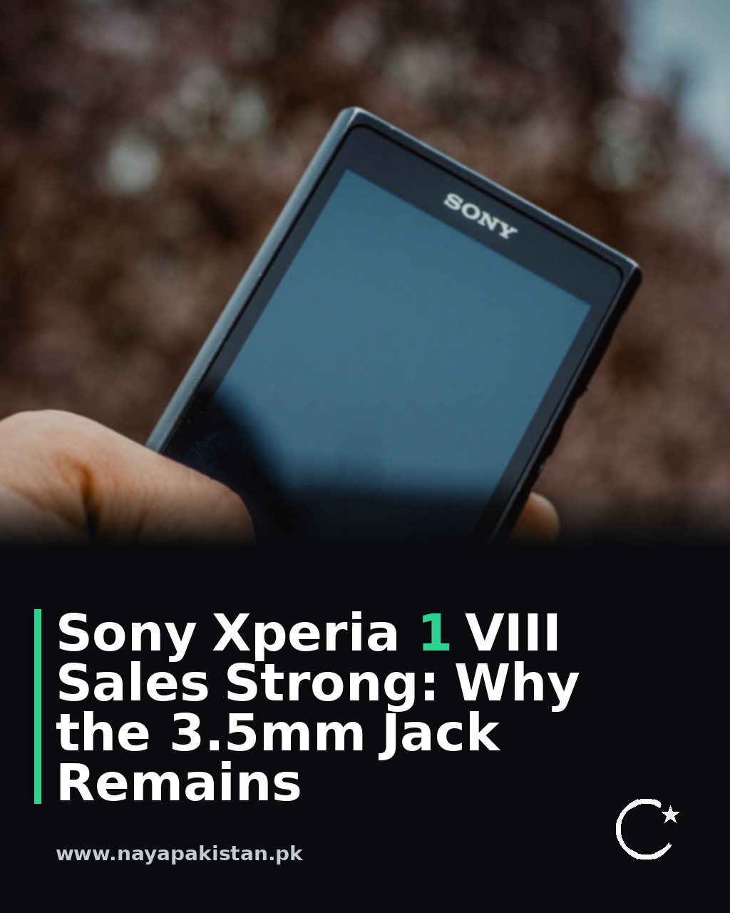 Sony Xperia 1 VIII Sales Strong: Why the 3.5mm Jack Remains