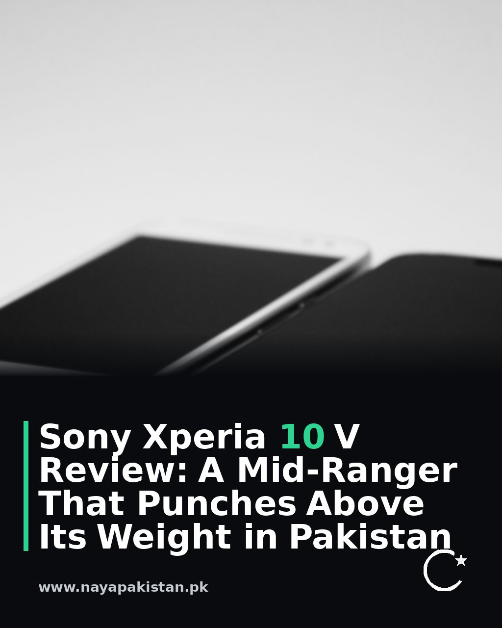 Sony Xperia 10 V Review: A Mid-Ranger That Punches Above Its Weight in Pakistan
