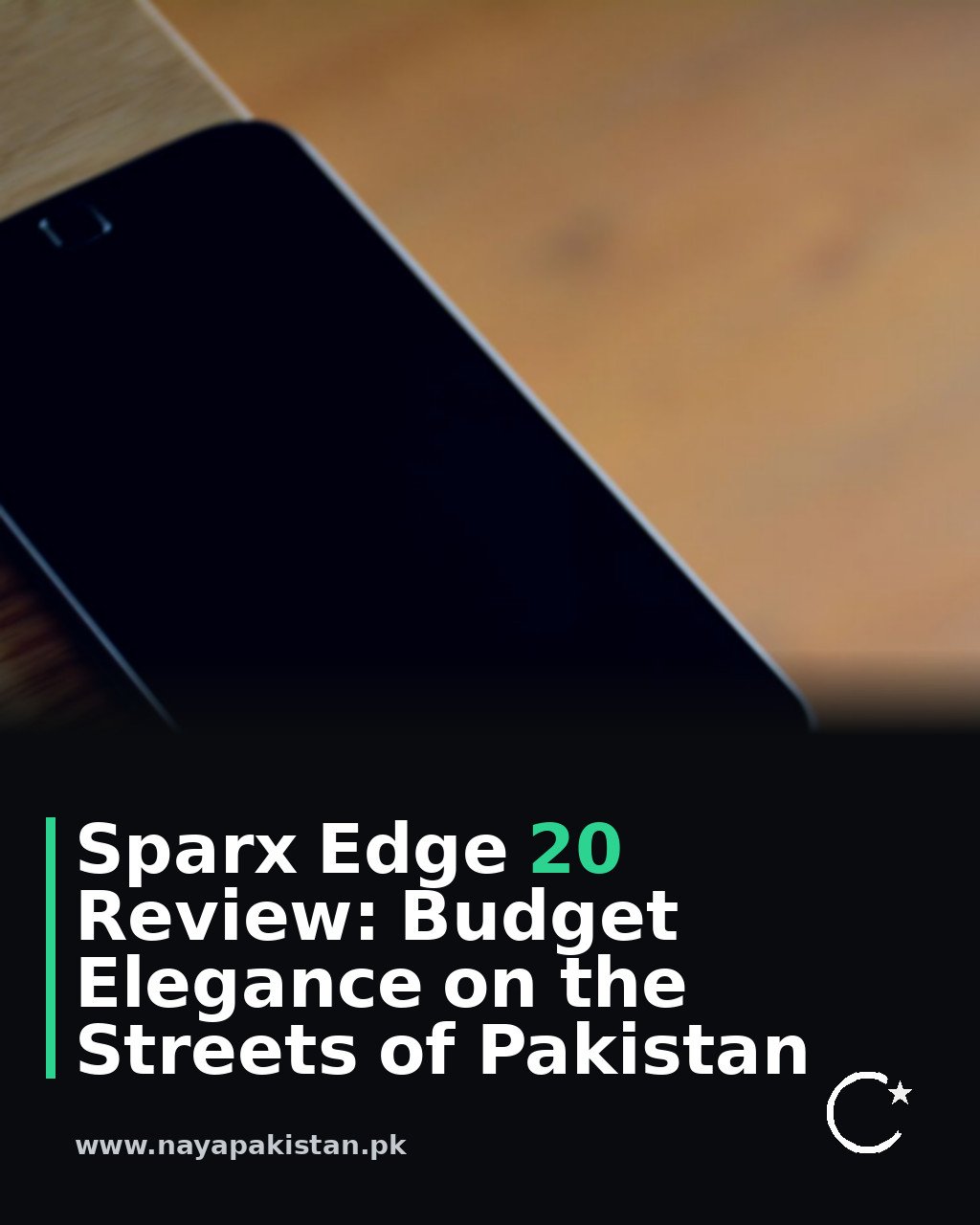 Sparx Edge 20 Review: Budget Elegance on the Streets of Pakistan