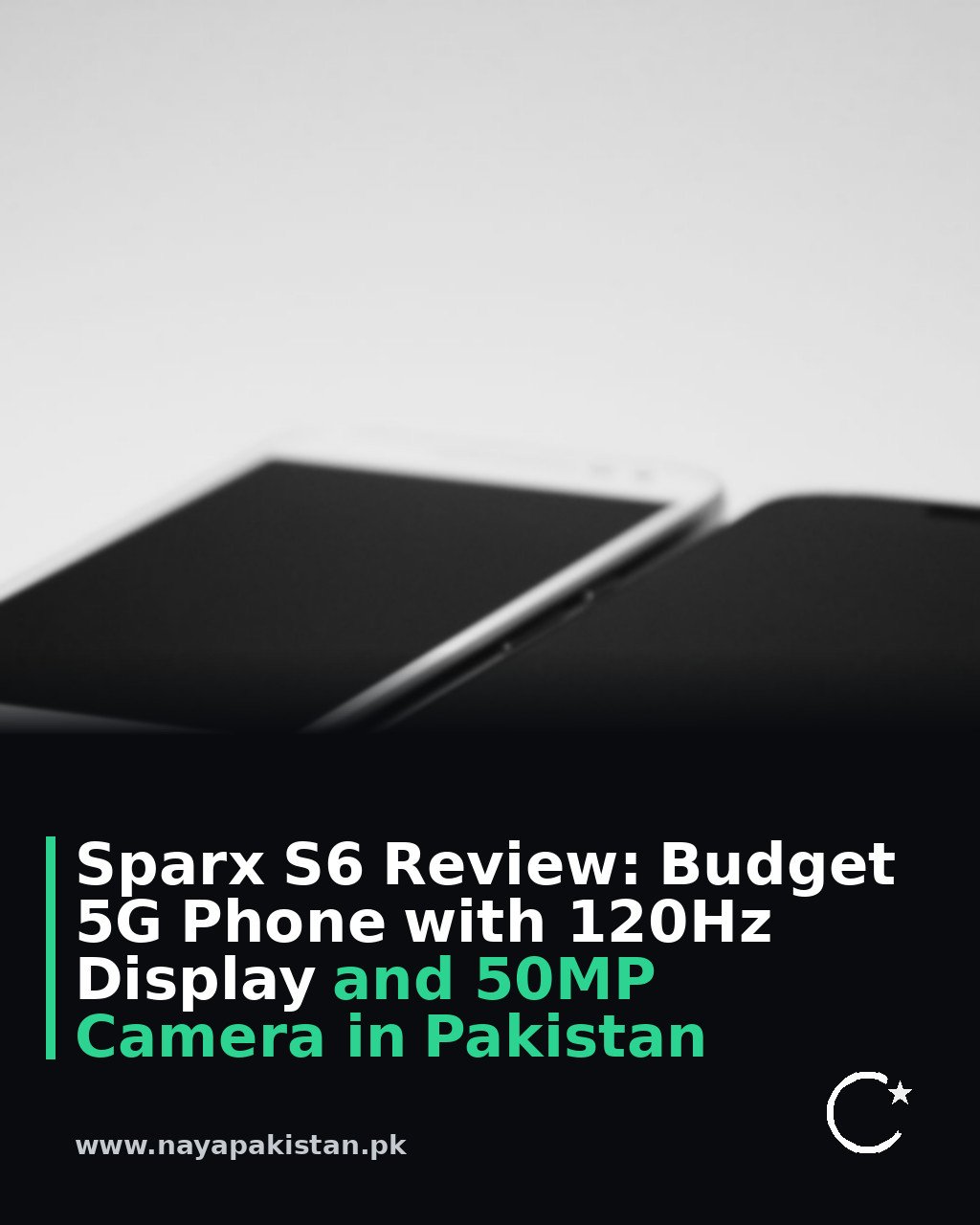 Sparx S6 Review: Budget 5G Phone with 120Hz Display and 50MP Camera in Pakistan