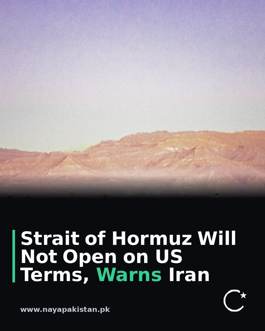 Strait of Hormuz Will Not Open on US Terms, Warns Iran