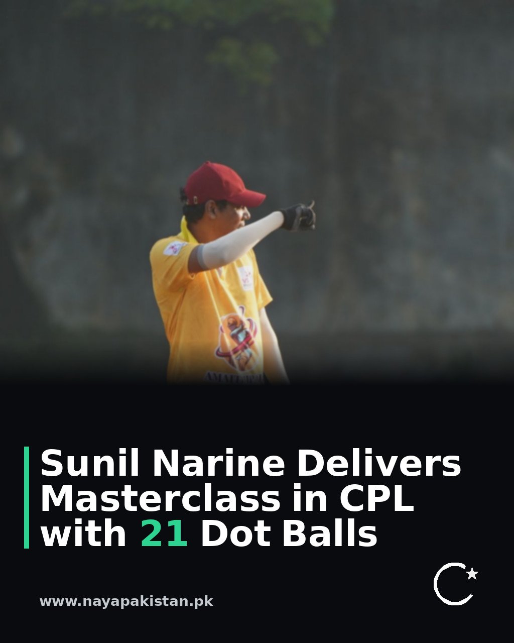 Sunil Narine Delivers Masterclass in CPL with 21 Dot Balls